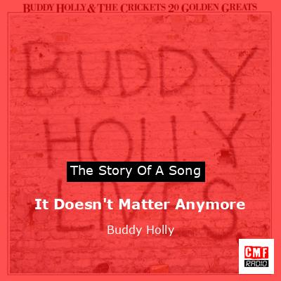 It Doesn’t Matter Anymore – Buddy Holly