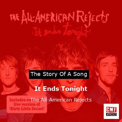It Ends Tonight – The All-American Rejects