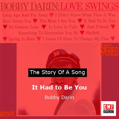 It Had to Be You – Bobby Darin
