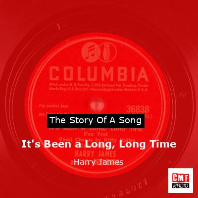 It’s Been a Long, Long Time – Harry James