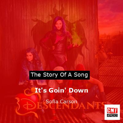 It’s Goin’ Down – Sofia Carson