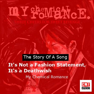 final cover Its Not a Fashion Statement Its a Deathwish My Chemical Romance