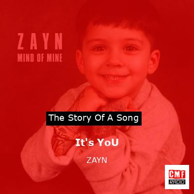 It’s YoU – ZAYN