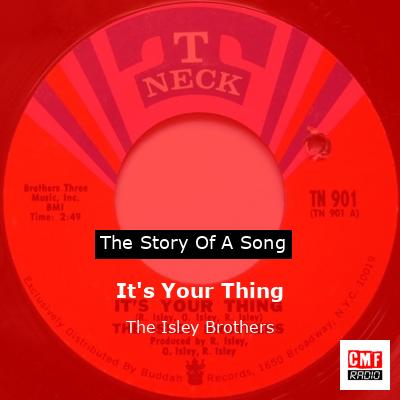 It’s Your Thing – The Isley Brothers