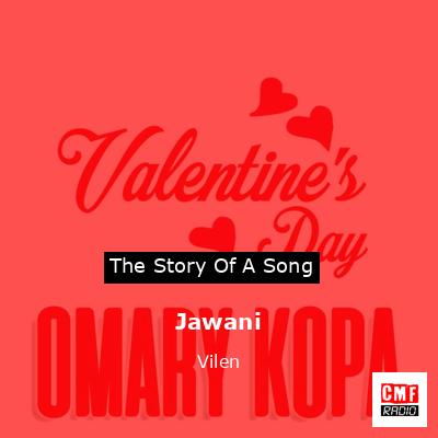 Jawani – Vilen