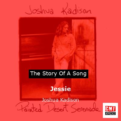 Jessie – Joshua Kadison