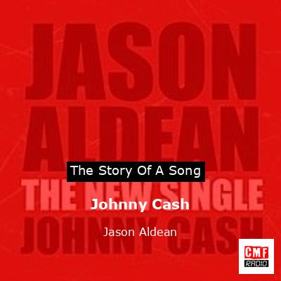 Johnny Cash – Jason Aldean