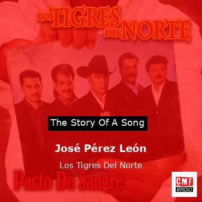 final cover Jose Perez Leon Los Tigres Del Norte