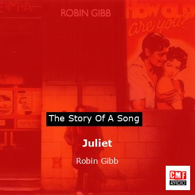 Juliet – Robin Gibb