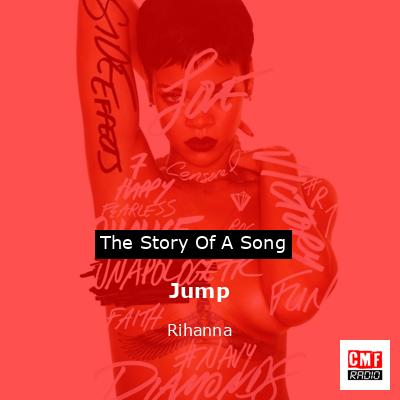 Jump – Rihanna