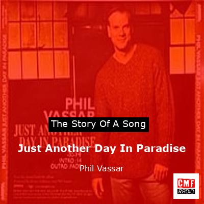 Just Another Day In Paradise - Phil Vassar ~ Lyrics 
