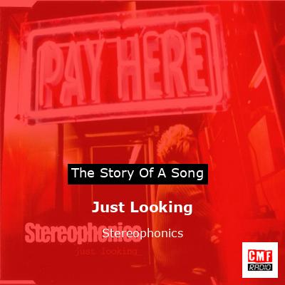 Just Looking – Stereophonics