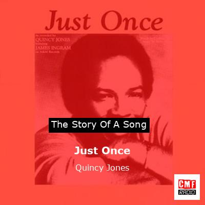 Just Once – Quincy Jones