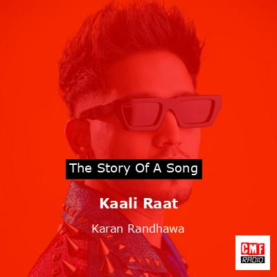 Kaali Raat – Karan Randhawa