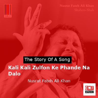 final cover Kali Kali Zulfon Ke Phande Na Dalo Nusrat Fateh Ali Khan