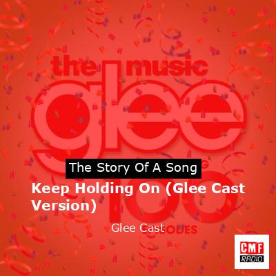 final cover Keep Holding On Glee Cast Version Glee Cast