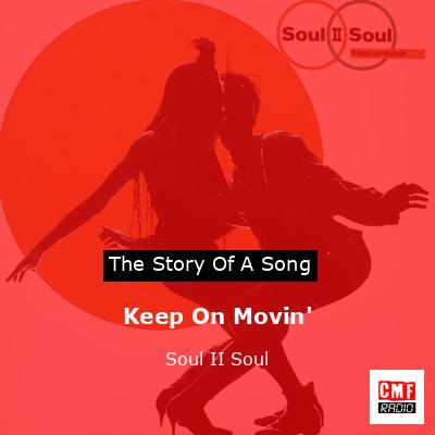 final cover Keep On Movin Soul II Soul