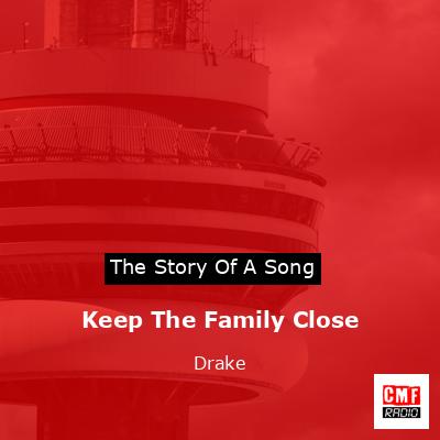 final cover Keep The Family Close Drake