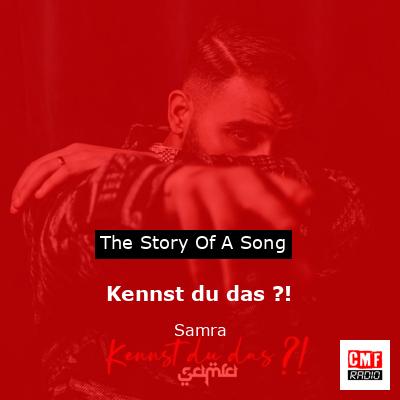 Kennst du das ?! – Samra