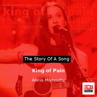 King of Pain – Alanis Morissette