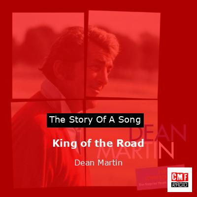 King of the Road – Dean Martin