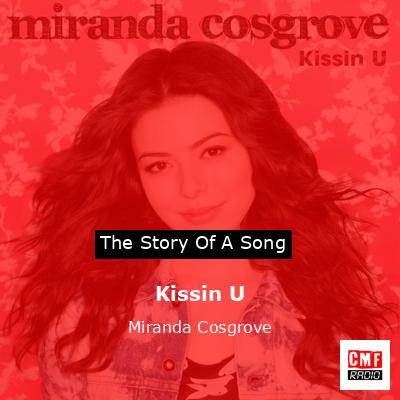 Kissin U – Miranda Cosgrove