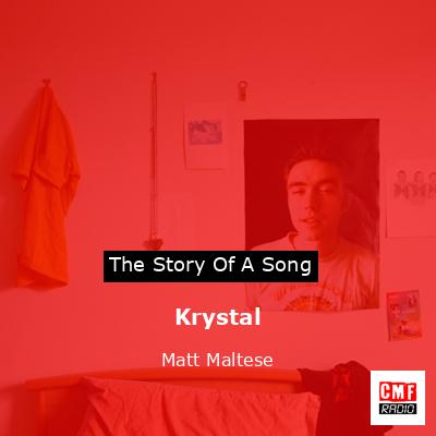Krystal – Matt Maltese