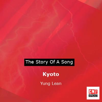 Kyoto – Yung Lean