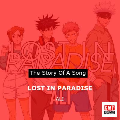 ALI - LOST IN PARADISE: lyrics and songs