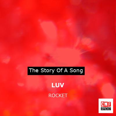 LUV – ROCKET