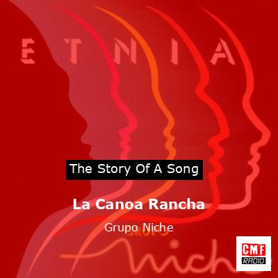 La Canoa Rancha – Grupo Niche