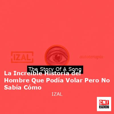 La Increíble Historia del Hombre Que Podía Volar Pero No Sabía Cómo – IZAL