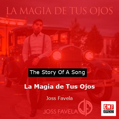 La Magia de Tus Ojos – Joss Favela