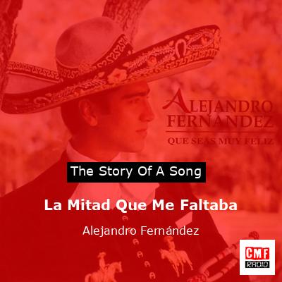final cover La Mitad Que Me Faltaba Alejandro Fernandez