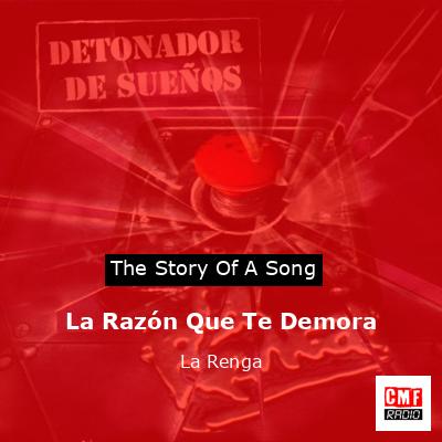 La Razón Que Te Demora – La Renga