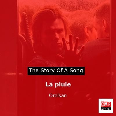 La pluie – Orelsan