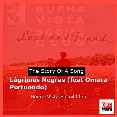 final cover Lagrimas Negras feat Omara Portuondo Buena Vista Social Club