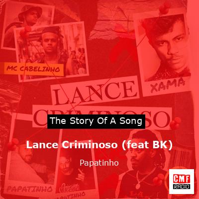 Lance Criminoso (feat BK) – Papatinho