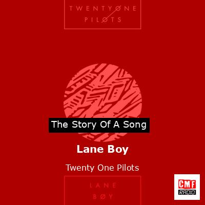 final cover Lane Boy Twenty One Pilots