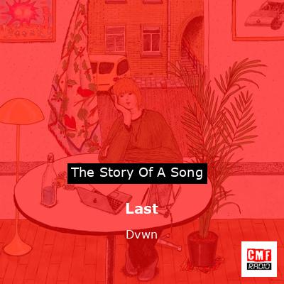 Last – Dvwn
