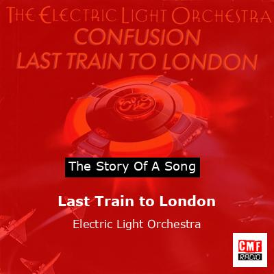 Last Train to London – Electric Light Orchestra