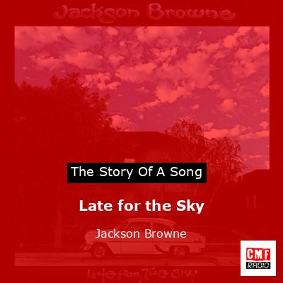 Late for the Sky – Jackson Browne