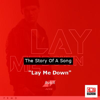 “Lay Me Down” – Avicii
