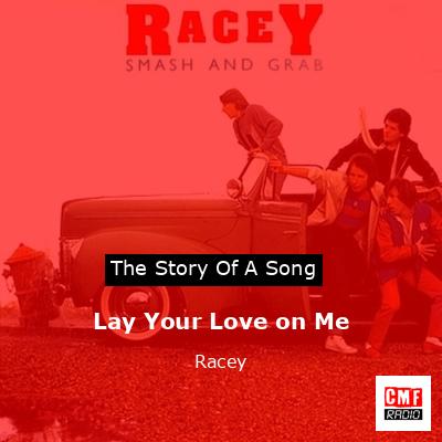 Lay Your Love on Me – Racey