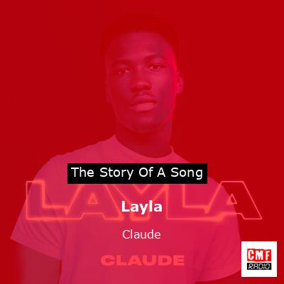 Layla – Claude