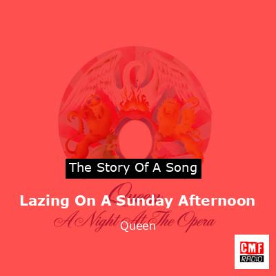 Lazing On A Sunday Afternoon – Queen