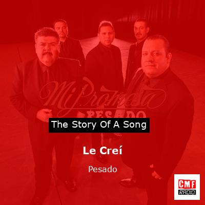 Le Creí – Pesado