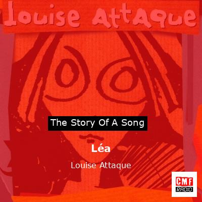 Léa – Louise Attaque