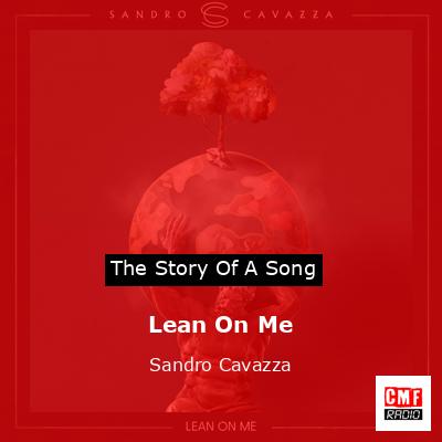 final cover Lean On Me Sandro Cavazza