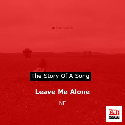 Leave Me Alone – NF